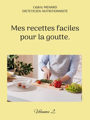 cover image of Mes recettes faciles pour la goutte.